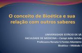 Bioética Médica - Aula 1. O Conceito de Bioética e Sua Relação com Outros Saberes [03.08.2015]