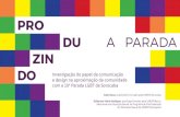 Produzindo a Parada: Investigação do papel da comunicação e  design  na aproximação da comunidade com a 10.ª Parada LGBT de Sorocaba - Kadu Nunes