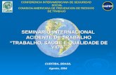 CONFERENCIA INTERAMERICANA DE SEGURIDAD SOCIAL COMISION AMERICANA DE PREVENCION DE RIESGOS DE TRABAJO SEMINARIO INTERNACIONAL SEMINARIO INTERNACIONAL ACIDENTE.