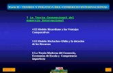 Ec.Vicente Pereira 20/07/2015 1 Parte II - TEORIA Y POLITICA DEL COMERCIO INTERNACIONAL I La Teoría Convencional del Comercio Internacional 4 El Modelo.