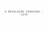 A REVOLUÇÃO IRANIANA - 1979