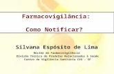 Silvana Espósito de Lima Núcleo de Farmacovigilância