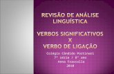 Revisão de análise  lingUística Verbos significativos X  verbo de ligação