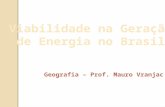 Viabilidade na Geração de Energia no Brasil