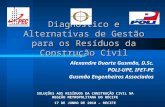 Diagnóstico e Alternativas de Gestão para os Resíduos da Construção Civil