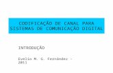 CODIFICAÇÃO DE CANAL PARA SISTEMAS DE COMUNICAÇÃO DIGITAL