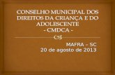 CONSELHO MUNICIPAL DOS DIREITOS DA CRIANÇA E DO ADOLESCENTE  - CMDCA -