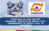 SECRETARIA DA CASA MILITAR SECRETARIA EXECUTIVA DE DEFESA CIVIL