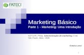 Marketing Básico  Parte 1 - Marketing: Uma Introdução
