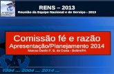 RENS – 2013 Reunião da Equipe Nacional e de Serviço - 2013