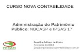 Administração do Patrimônio Público :  NBCASP  e IPSAS 17