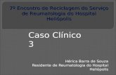 Hérica Barra de Souza Residente de Reumatologia do Hospital Heliópolis