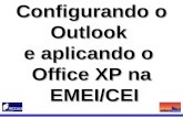 Configurando o Outlook  e aplicando o  Office XP na  EMEI/CEI