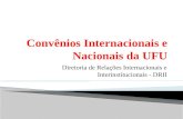 Convênios Internacionais e Nacionais da UFU