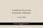 A Reforma da Lei das  Sociedades Anônimas   Junho 2002