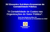 "A Contabilidade de Custos nas Organizações do Setor Público".