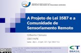 A Projeto de Lei 3587 e a Comunidade de Sensoriamento Remoto