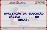 AVALIAÇÃO DA EDUCAÇÃO BÁSICA        NO BRASIL
