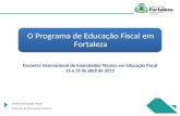 Célula de Educação Fiiscal Secretaria  de Finanças de Fortaleza