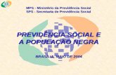 MPS - Ministério da Previdência Social SPS - Secretaria de Previdência Social