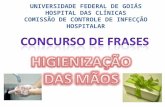UNIVERSIDADE FEDERAL DE GOIÁS HOSPITAL DAS CLÍNICAS COMISSÃO DE CONTROLE DE INFECÇÃO HOSPITALAR