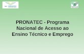 PRONATEC - Programa Nacional de Acesso ao Ensino Técnico e Emprego