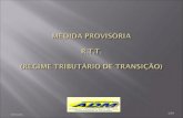 MEDIDA PROVISÓRIA  R.T.T. (REGIME TRIBUTÁRIO DE TRANSIÇÃO)