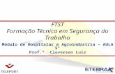 Módulo de Hospitalar e Agroindústria – AULA 5° Prof.º   Cleverson  Luis