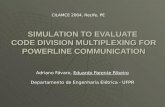 SIMULATION TO EVALUATE  CODE DIVISION MULTIPLEXING FOR POWERLINE COMMUNICATION