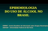 EPIDEMIOLOGIA  DO USO DE ÁLCOOL NO BRASIL