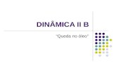 DINÂMICA II B