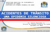 ACIDENTES DE TRÂNSITO UMA EPIDEMIA SILENCIOSA