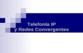 Telefonía IP y Redes Convergentes