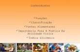 Carboidratos Funções Classificação Fontes Alimentares