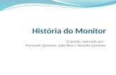 História do Monitor