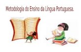 Metodologia do Ensino da Língua Portuguesa.