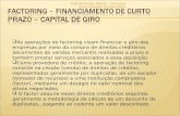 Factoring – Financiamento de Curto Prazo – Capital de Giro