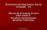 Economia da Segurança Social Unidade   04