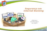 Segurança em  Internet Banking