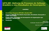 MPS.BR: Melhoria de Processo do Software Brasileiro e dos Resultados de Desempenho