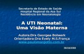 Secretaria de Estado de Saúde  Hospital Regional da Asa Sul Residência em Neonatologia