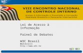 Lei de  Acesso  à  Informação Painel  de Debates W3C  Brasil @w3cbrasil w3c.br