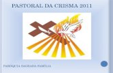 Pastoral da Crisma 2011