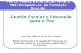 PAULO FREIRE E EDUCAÇÃO PARA A PAZ: Perspectivas  na Formação Docente