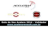 Guia  de  Uso  Acelera 2014 –  Validador acelerarenault.br