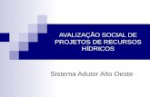 AVALIZAÇÃO SOCIAL DE PROJETOS DE RECURSOS HÍDRICOS