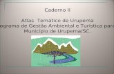 Caderno II Atlas  Temático de Urupema Programa de Gestão Ambiental e Turística para o