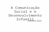 A Comunicação Social e o Desenvolvimento Infantil