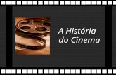 A História do Cinema
