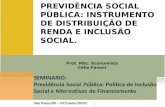 Painel:  Previdência Social Pública: Instrumento de Distribuição de Renda e Inclusão Social.